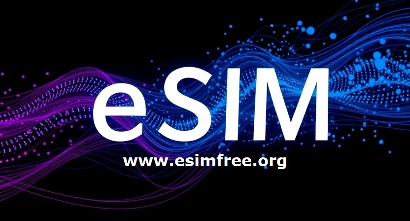 How to Get a Free eSIM Number