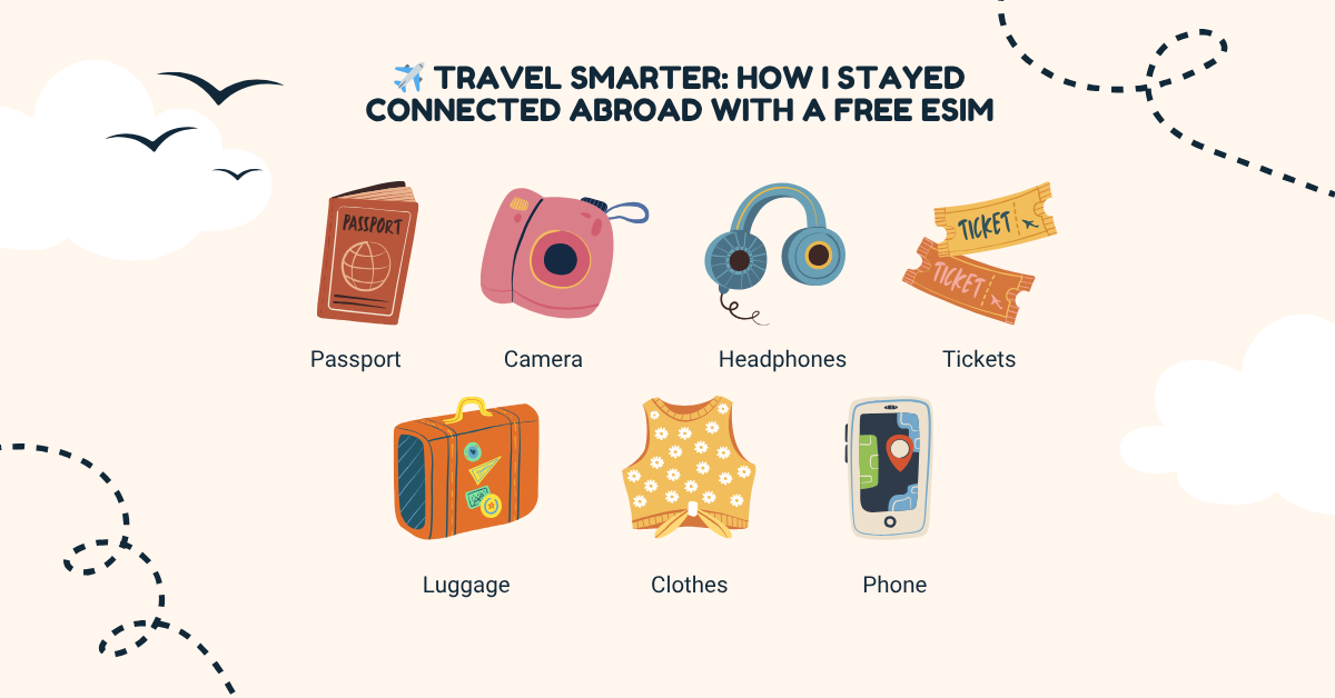 Travel Smarter How I Stayed Connected Abroad with a Free eSIM